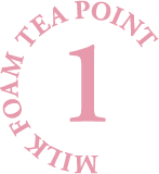 MILK FOAM TEA POINT 1